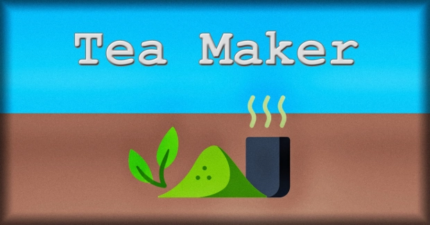 Game: Tea Maker